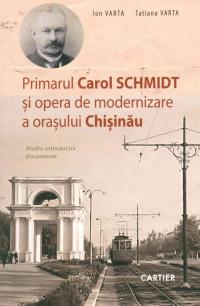  Primarul Carol Schmidt (rum., deutsch, russische Sprache) Bgm. Kischinew  - Antiquarisch