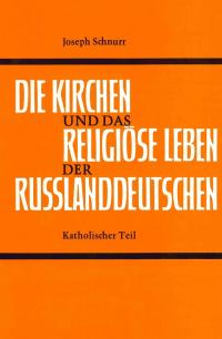  Die Kirchen und das religiöse Leben der Russland-Dt. kath. Teil - Antiquarisch