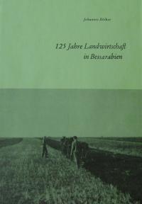  125 Jahre Landwirtschaft in Bessarabien